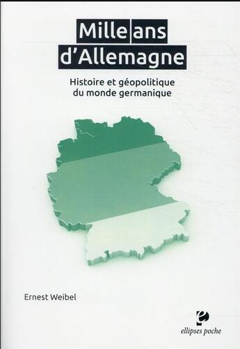 Couverture du livre « Mille ans d'Allemagne » de Ernesto Weibel aux éditions Ellipses