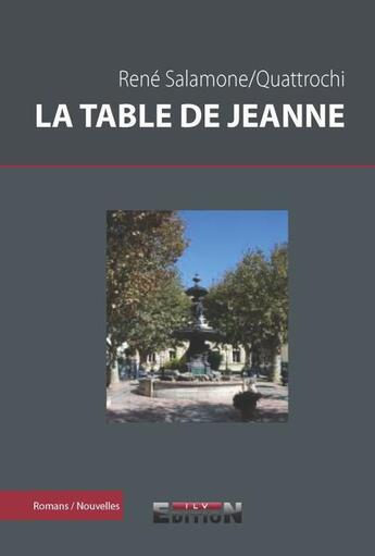 Couverture du livre « La table de Jeanne » de Rene Salamae aux éditions Inlibroveritas