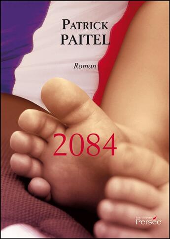 Couverture du livre « 2084 » de Patrick Paitel aux éditions Persee