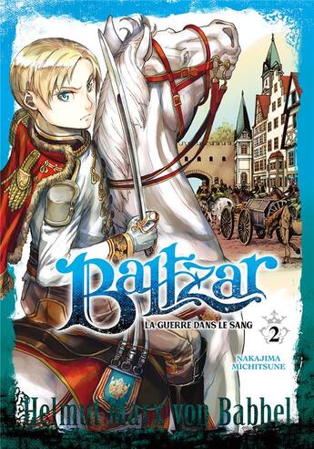 Couverture du livre « Baltzar ; la guerre dans le sang Tome 2 » de Michitsune Nakajima aux éditions Meian