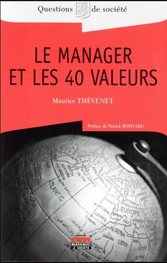 Couverture du livre « Le manager et les 40 valeurs » de Maurice Thevenet aux éditions Ems