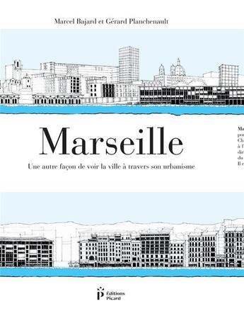 Couverture du livre « Marseille » de Bajard et Planchenault aux éditions Picard