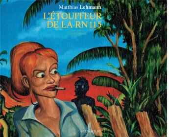 Couverture du livre « L'etouffeur de la rn 115 » de Matthias Lehmann aux éditions Actes Sud