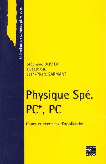 Couverture du livre « Physique spe. pc, pc: cours et exercices d'application » de Olivier Stephane aux éditions Tec Et Doc