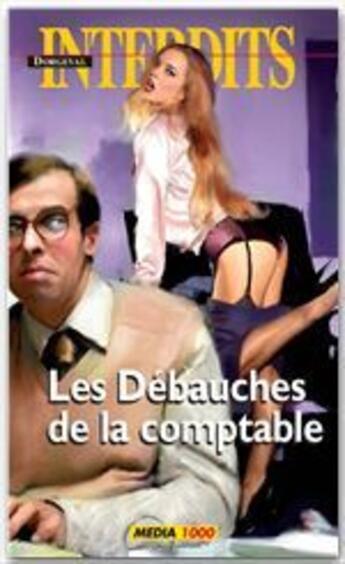 Couverture du livre « Les interdits T.370 ; les débauches de la comptable » de  aux éditions Media 1000