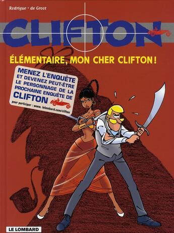 Couverture du livre « Clifton T.20 ; élémentaire, mon cher Clifton ! » de Michel Rodrigue et Bob De Groot aux éditions Lombard