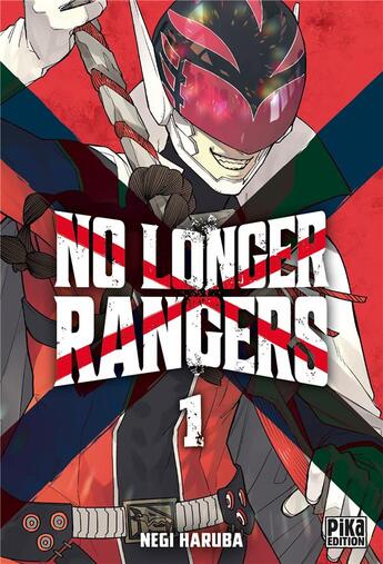 Couverture du livre « No longer rangers Tome 1 » de Negi Haruba aux éditions Pika