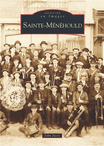 Couverture du livre « Sainte-Ménéhould » de John Jussy aux éditions Editions Sutton