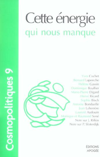 Couverture du livre « COSMOPOLITIQUES t.9 ; cette énergie qui nous manque » de  aux éditions Apogee