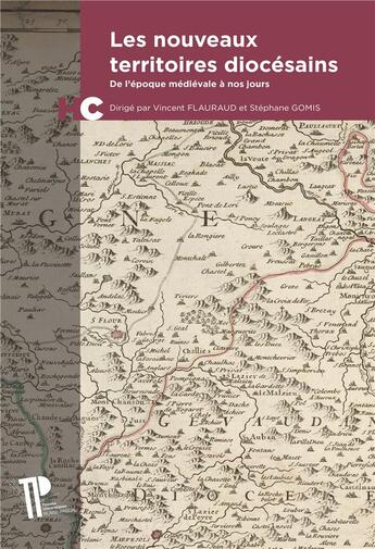 Couverture du livre « Les nouveaux territoires diocesains - de l'epoque medievale a nos jours » de Vincent Flauraud aux éditions Pu De Clermont Ferrand