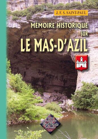 Couverture du livre « Memoire Historique Sur Le Mas-D'Azil » de J.F.S. Saint-Paul aux éditions Editions Des Regionalismes