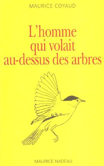 Couverture du livre « L'homme qui volait au-dessus des arbres » de Maurice Coyaud aux éditions Maurice Nadeau