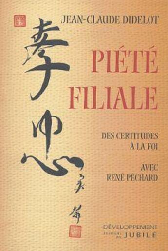 Couverture du livre « Piete filiale » de Jean-Claude Didelot aux éditions Jubile