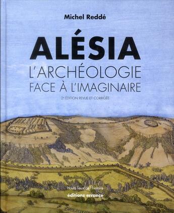 Couverture du livre « Alésia ; l'archéologie face à l'imaginaire » de Michel Redde aux éditions Errance
