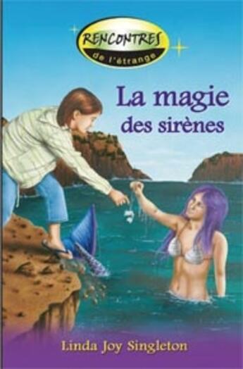 Couverture du livre « Rencontres de l'étrange t.3 ; la magie des sirènes » de  aux éditions Ada