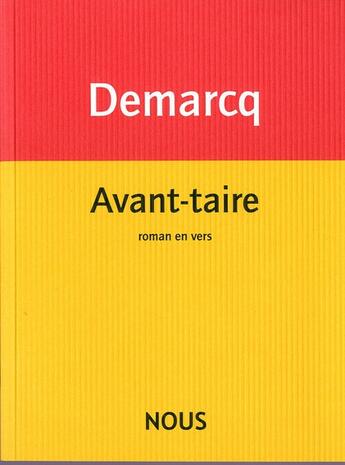 Couverture du livre « Avant-taire » de Jacques Demarcq aux éditions Nous