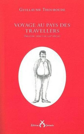 Couverture du livre « Voyage au pays des Travellers » de Guillaume Thouroude aux éditions Cartouche