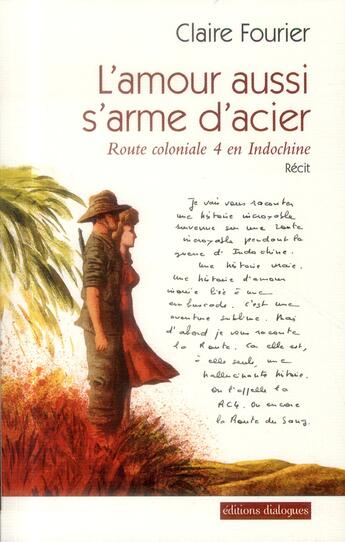 Couverture du livre « L'amour aussi s'arme d'acier » de Claire Fourier aux éditions Editions Dialogues