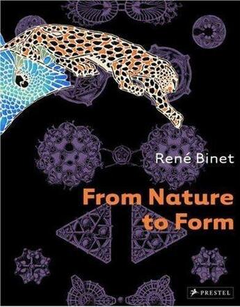 Couverture du livre « Rene binet from nature to form » de Breidbach Olaf aux éditions Prestel