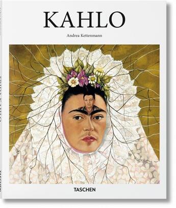 Couverture du livre « Kahlo » de Andrea Kettenmann aux éditions Taschen