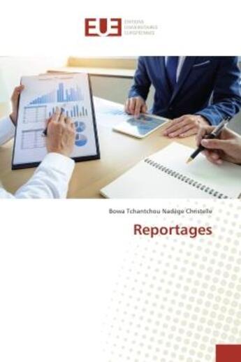 Couverture du livre « Reportages » de Christelle Bowa aux éditions Editions Universitaires Europeennes