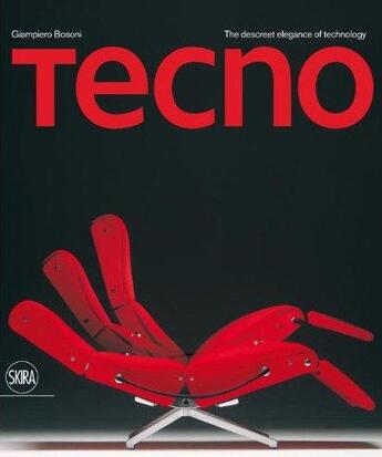 Couverture du livre « Tecno » de Giampiero Bosoni aux éditions Skira