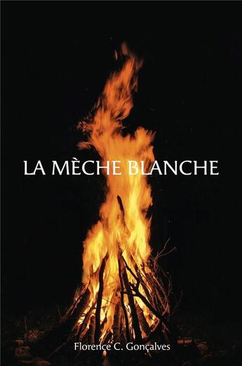 Couverture du livre « La meche blanche » de C. Goncalves F. aux éditions Librinova