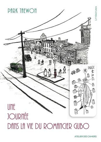 Couverture du livre « Une journée dans la vie du romancier Gubo » de Park Taewon aux éditions Atelier Des Cahiers