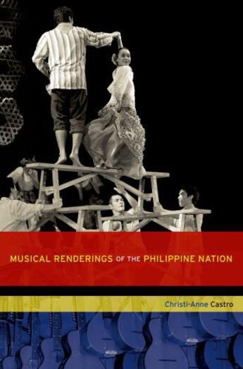 Couverture du livre « Musical Renderings of the Philippine Nation » de Castro Christi-Anne aux éditions Oxford University Press Usa