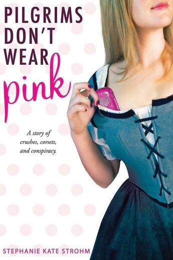 Couverture du livre « Pilgrims Don't Wear Pink » de Strohm Stephanie Kate aux éditions Houghton Mifflin Harcourt