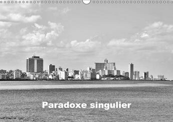 Couverture du livre « Paradoxe singulier calendrier mural 2018 din a3 horizontal - quelques scenes urbaines temoi » de Toffano Aphrodi aux éditions Calvendo