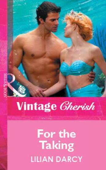 Couverture du livre « For the Taking (Mills & Boon Cherish) » de Lilian Darcy aux éditions Mills & Boon Series