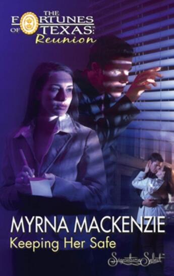 Couverture du livre « Keeping Her Safe (Mills & Boon M&B) » de Myrna Mackenzie aux éditions Mills & Boon Series