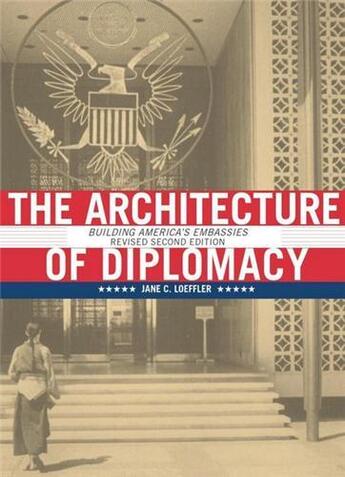 Couverture du livre « The architecture of diplomacy » de Loeffler aux éditions Princeton Architectural