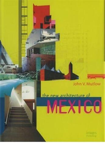 Couverture du livre « New architecture of mexico » de  aux éditions Images Publishing