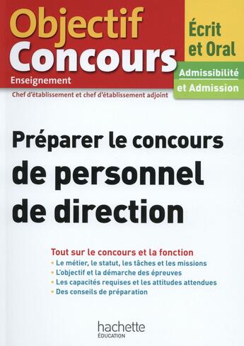 Couverture du livre « Objectif concours ; préparer le concours de personnel de direction » de Colette Woycikowska aux éditions Hachette Education