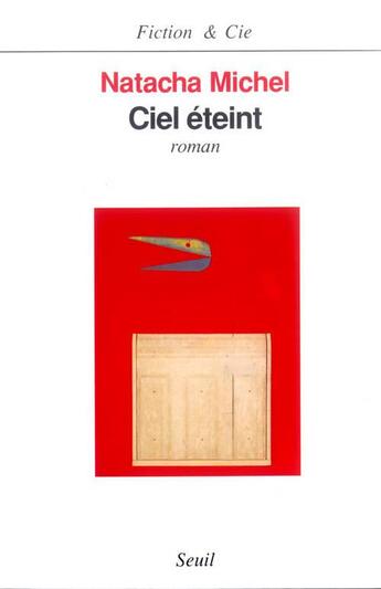 Couverture du livre « Ciel eteint » de Natacha Michel aux éditions Seuil