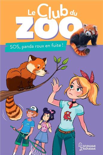 Couverture du livre « Le club du zoo ; SOS, panda roux en fuite ! » de Zoe Darwin aux éditions Larousse