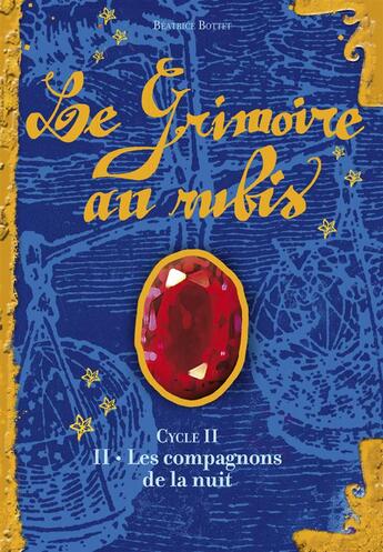 Couverture du livre « Le grimoire au rubis - t05 - les compagnons de la nuit » de Bottet/Carre aux éditions Casterman