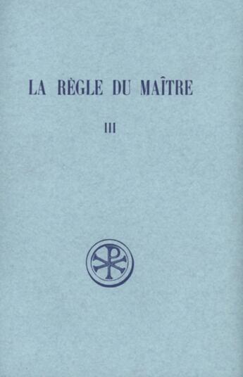 Couverture du livre « La règle du maître t.3 » de  aux éditions Cerf