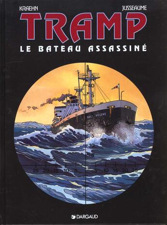 Couverture du livre « Tramp Tome 3 : le bateau assassiné » de Jean-Charles Kraehn et Patrick Jusseaume aux éditions Dargaud