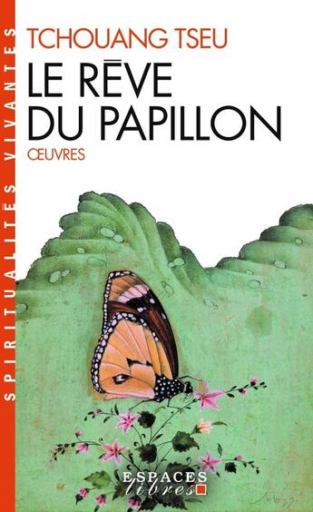 Couverture du livre « Le rêve du papillon ; oeuvres » de Tseu Tchouang aux éditions Albin Michel