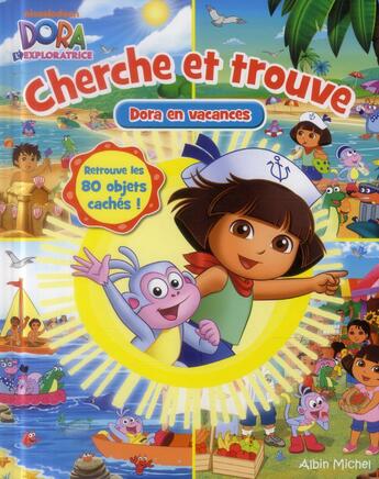 Couverture du livre « Cherche et trouve ; Dora en vacances » de  aux éditions Albin Michel