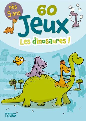 Couverture du livre « Bloc 60 Jeux Les Dinosaures ! » de  aux éditions Lito