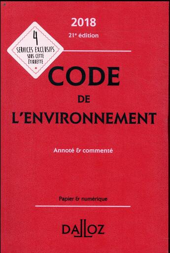 Couverture du livre « Code de l'environnement annoté & commenté (édition 2018) » de  aux éditions Dalloz