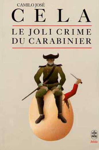 Couverture du livre « Le joli crime du carabinier » de Cela-C.J aux éditions Le Livre De Poche