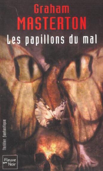 Couverture du livre « Les papillons du mal » de Graham Masterton aux éditions Fleuve Editions