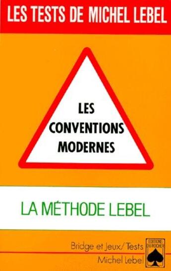 Couverture du livre « Les conventions modernes » de Michel Lebel aux éditions Rocher