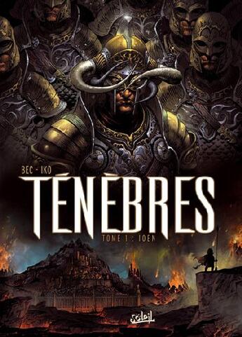 Couverture du livre « Ténèbres Tome 1 : Ioen » de Christophe Bec et Iko aux éditions Soleil