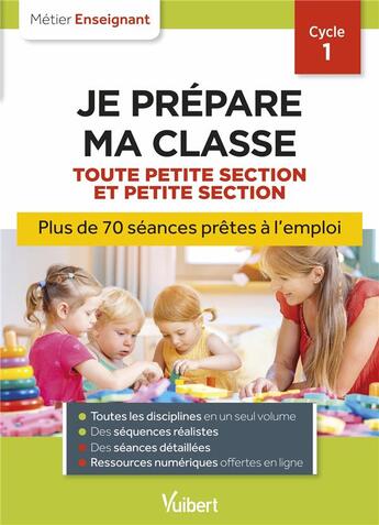 Couverture du livre « Professeur des ecoles - je prepare ma classe de toute petite section et petite section - cycle 1 - s » de Adad/Caron/Dejaigher aux éditions Vuibert